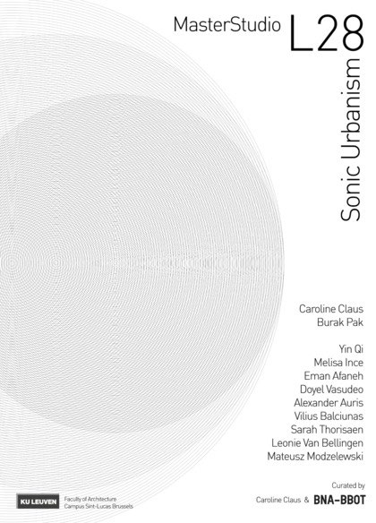 Tentoonstellingsaffiche van Masterstudio_L28 Sonic Urbanism met het studioteam en de studenten
